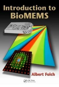 Introduction to bioMEMS; Albert Folch; 2013