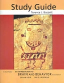 Introduction to Brain and Behavior: Study Guide; Kolb, Terry Bazzett; 2005