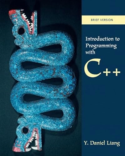 Introduction to C++ programming : brief version; Daniel Liang; 2008