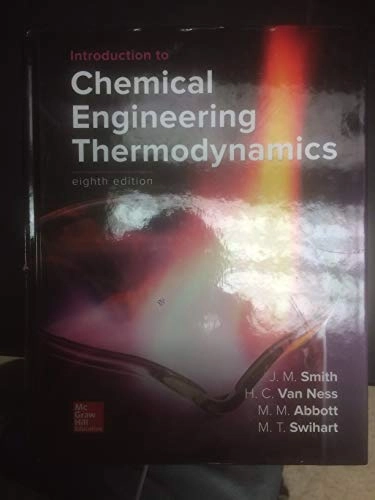 Introduction to chemical engineering thermodynamics; Smith; 2017