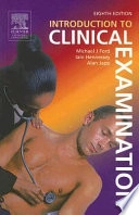 Introduction to clinical examination; Michael J. Ford, Iain Hennessey, Alan Japp; 2005