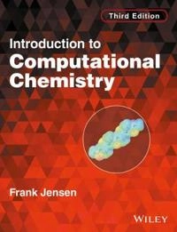 Introduction to Computational Chemistry; Frank Jensen; 2017