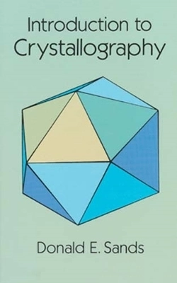 Introduction to Crystallography; Sands; 2003