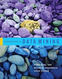 Introduction to data mining; Pang-Ning Tan; 2006