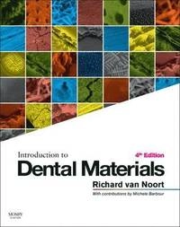 Introduction to dental materials; Richard van Noort; 2013