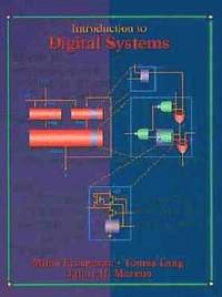 Introduction to Digital Systems; D. Ercegovac; 1998