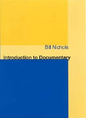 Introduction to documentary; Bill Nichols; 2001