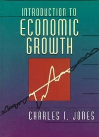 Introduction to economic growth; Charles I. Jones; 1998