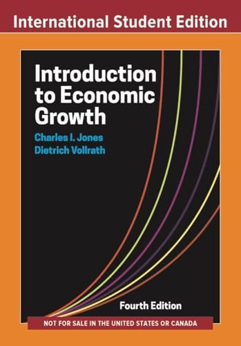 Introduction to economic growth; Charles I. Jones; 2024