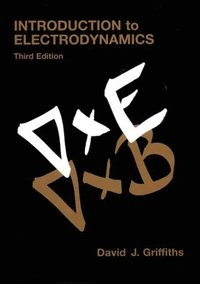 Introduction to electrodynamics; David J. Griffiths; 1998