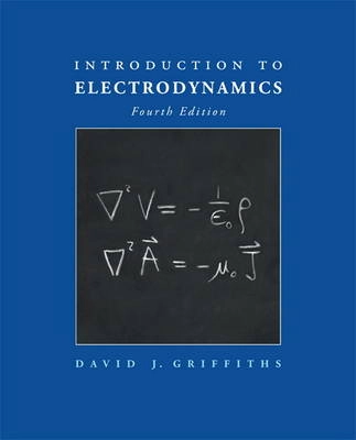 Introduction to electrodynamics; Griffiths; 2013