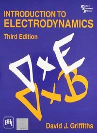 Introduction to Electrodynamics; David Jeffery Griffiths