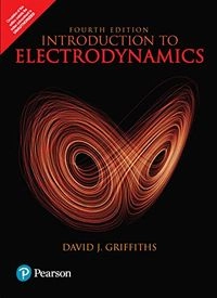 Introduction to Electrodynamics; Göran Ahrne, David J. Griffiths; 2015