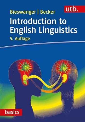 Introduction to English Linguistics; Markus Bieswanger, Annette Becker; 2021