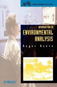 Introduction to Environmental Analysis; Roger N. Reeve; 2002