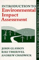 Introduction to environmental impact assessment : principles and procedures, process, practice and prospects; John Glasson; 1994