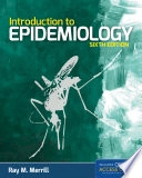 Introduction to epidemiology; Ray M. Merrill; 2013