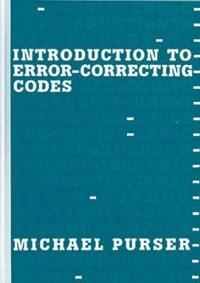 Introduction to error-correcting codes; Michael Purser; 1995