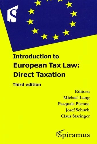 Introduction to European tax law on direct taxation; Michael Lang; 2013