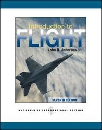 Introduction to flight; John David. Anderson; 2012