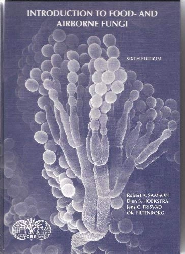 Introduction to food- and airborne fungi; Robert A. Samson, Enne de Boer; 2000