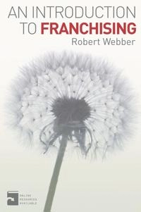 Introduction to Franchising; Robert Webber; 2012