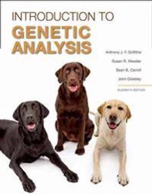 Introduction to genetic analysis; Anthony J. F. Griffiths, Susan R. Wessler, Sean B. Carroll, John F. Doebley; 2015
