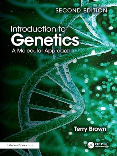 Introduction to genetics : a molecular approach; Terry Brown; 2025