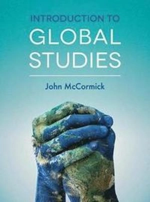 Introduction to global studies; John McCormick; 2018