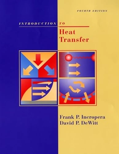 Introduction to heat transfer; Frank P. Incropera; 2002