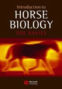 Introduction to Horse Biology; Zoe Davies; 2005