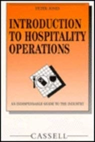 Introduction to hospitality operations : [an indispensable guide to the industry]; Peter Jones; 1996