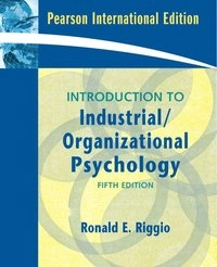 Introduction to Industrial/Organizational Psychology; Ron Riggio; 2008