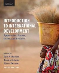 Introduction to international development : approaches, actors, issues, and practice; Haslam Paul, Jessica Shafer, Beaudet Pierre; 2017