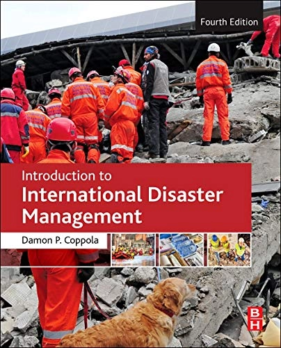Introduction to international disaster management; Damon P. Coppola; 2020