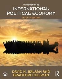 Introduction to international political economy; Bradford Dillman, David Belaam; 2018