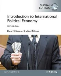 Introduction to International Political Economy, Global Edition; David N Balaam; 2014
