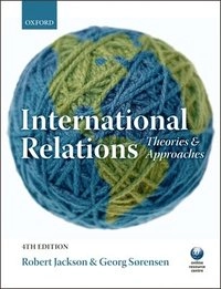 Introduction to international relations : theories and approaches; Robert H. Jackson; 2010