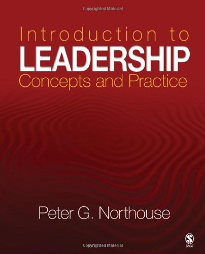 Introduction to leadership : concepts and practice; Peter Guy Northouse; 2009