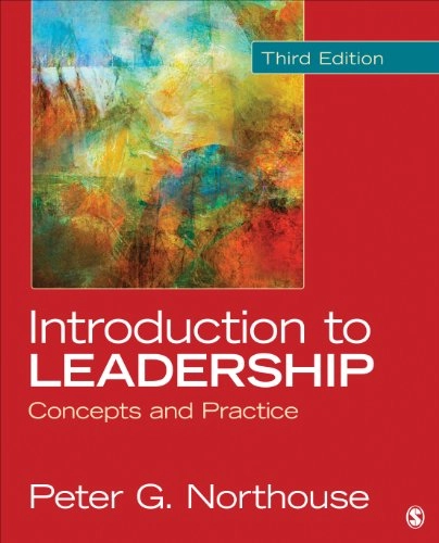 Introduction to leadership : concepts and practice; Peter Guy Northouse; 2015