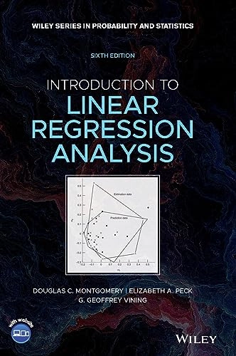 Introduction to linear regression analysis; Douglas C. Montgomery; 2021
