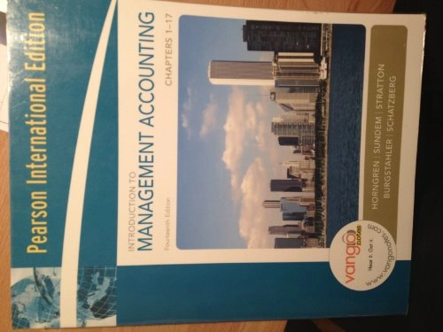 Introduction to management accounting : [chapters 1-17]; Charles T. Horngren, Gary L. Sundem; 2008