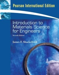 Introduction to materials science for engineers; James F. Shackelford; 2009