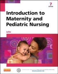 Introduction to maternity and pediatric nursing; Gloria Leifer; 2015