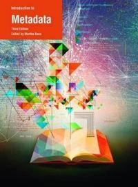 Introduction to metadata; Murtha Baca; 2016