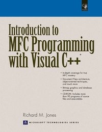 Introduction to MFC programming with Visual C++; Richard M. Jones; 2000
