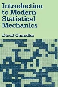 Introduction to modern statistical mechanics; David Chandler; 1987