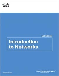 Introduction to Networks Lab Manual; Cisco Networking Academy; 2013