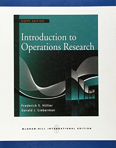 Introduction to operations research; Frederick S. Hillier; 2010