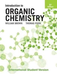 Introduction to organic chemistry; William Henry Brown; 2014
